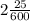 2\frac{25}{600}