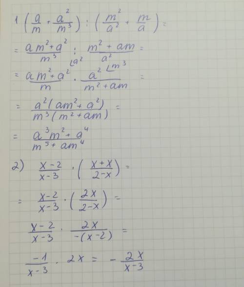 Мне! выражение: 1)(a/m+a^2/m^3): (m^2/a^2+m/a) 2)x-2/x-3*(x+x/2-x)