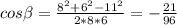 cos\beta=\frac{8^2+6^2-11^2}{2*8*6}=- \frac{21}{96} \\