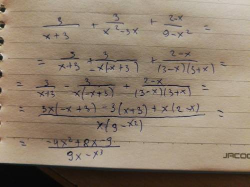 Нужно решить по действиям плз 3/x+3 + 3/x²-3x + 2-x/9-x² (/ - дробная черта)