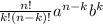 \frac{n!}{k!(n-k)!} a^{n-k}b^{k}