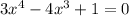 3x^4 - 4x^3 + 1 = 0