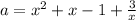 a=x^2+x-1+\frac{3}{x}