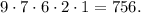 9 \cdot 7 \cdot 6 \cdot 2 \cdot 1 =756.