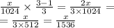 \frac{x}{1024} \times \frac{3 - 1}{3} = \frac{2x}{3 \times 1024} = \\ = \frac{x}{3 \times 512} = \frac{x}{1536}