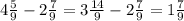 4 \frac{5}{9} - 2 \frac{7}{9} = 3 \frac{14}{9} - 2 \frac{7}{9} = 1 \frac{7}{9}