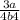 \frac{3a}{4b4}