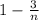 1 - \frac{3}{n}