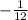 -\frac{1}{12}