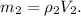 m_2 = \rho _2V_2.