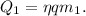 Q_1 = \eta qm_1.