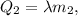 Q_2 = \lambda m_2,