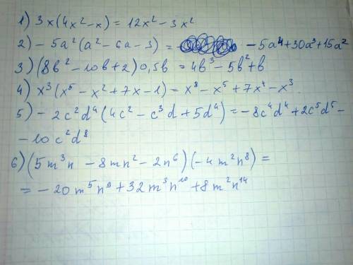 Выполните умножение: 1) 3x(4x^2 − x); 2) − 5a^2(a^2 − 6a − 3); 3) (8b^2 − 10b + 2)∗0,5b; 4) x^3(x^5