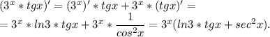 (3^x * tgx)' = (3^x)'*tgx + 3^x*(tgx)' =\\= 3^x*ln3*tgx + 3^x * \dfrac{1}{cos^2x} = 3^x(ln3*tgx + sec^2x).