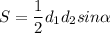 S = \dfrac{1}{2}d_1d_2sin\alpha