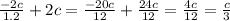 \frac{ - 2c}{1.2} + 2c = \frac{ - 20c}{12} + \frac{24c}{12} = \frac{4c}{12} = \frac{c}{3}