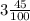 3\frac{45}{100}