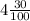 4\frac{30}{100}