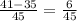 \frac{41-35}{45} =\frac{6}{45}