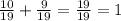 \frac{10}{19} + \frac{9}{19} = \frac{19}{19} = 1