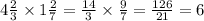 4 \frac{2}{3} \times 1 \frac{2}{7} = \frac{14}{3} \times \frac{9}{7} = \frac{126}{21} = 6