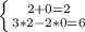 \left \{ {{2+0=2} \atop {3*2-2*0=6}} \right.