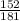 \frac{152}{181}