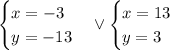 \begin{cases}x=-3\\ y=-13\end{cases} \vee \begin{cases}x=13\\ y=3\end{cases}