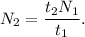 N_2= \dfrac{t_2N_1}{t_1}.