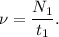 \nu = \dfrac{N_1}{t_1}.