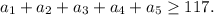 a_1+a_2+a_3+a_4+a_5\ge 117.