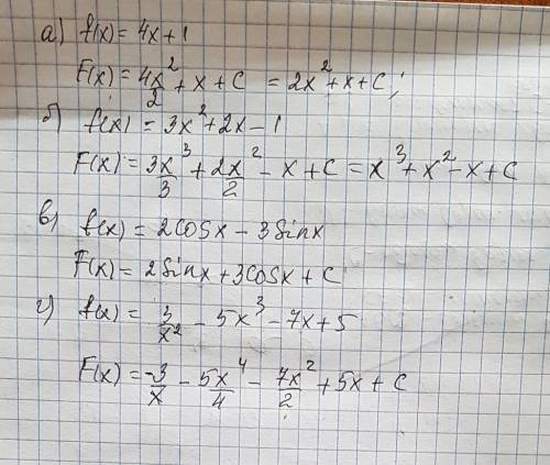 Найти общий вид первообразной: а) f (x) = 4x + 1 б) f (x) = 3x² + 2x - 1 в) f (x) = 2 cosx - 3 sinx