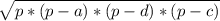 \sqrt{p*(p-a)*(p-d)*(p-c)}