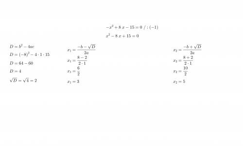 Найди корни квадратных трех членов -х^2+8х-15