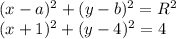 (x-a)^2+(y-b)^2=R^2\\ (x+1)^2+(y-4)^2=4