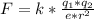 F=k*\frac{q_{1}*q_{2} }{e*r^{2}}