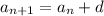 a_{n+1}=a_{n}+d