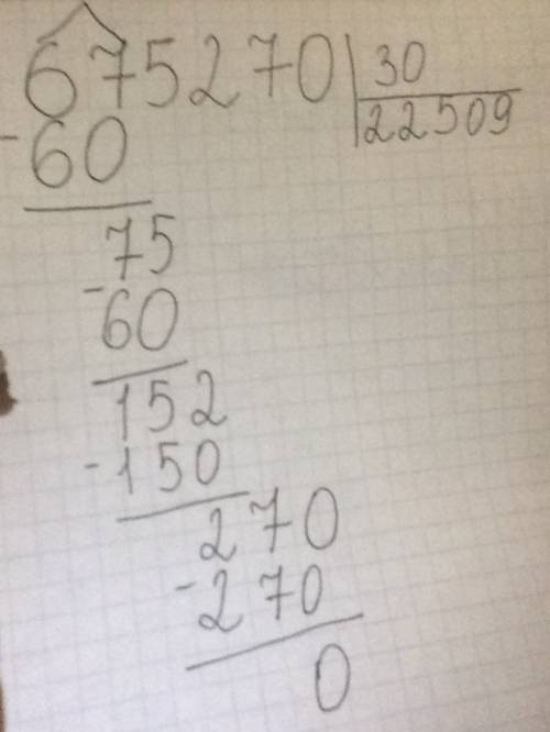 675270: 30; 900205600: 700; 768240: 40; 400238400: 600.решить столбиком