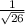 \frac{1}{\sqrt{26} }