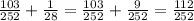 \frac{103}{252} + \frac{1}{28} = \frac{103}{252} + \frac{9}{252} = \frac{112}{252}