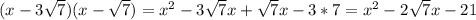 (x-3\sqrt{7} )(x-\sqrt{7} )=x^2-3\sqrt{7}x+\sqrt{7}x-3*7=x^2-2\sqrt{7}x-21