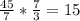 \frac{45}{7} * \frac{7}{3} = 15