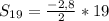 S_{19}=\frac{-2,8}{2}*19