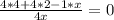 \frac{4*4+4*2-1*x}{4x}=0