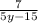 \frac{7}{5y-15}
