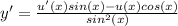 y' = \frac{u'(x)sin(x)-u(x)cos(x)}{sin^2(x)}