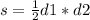 s=\frac{1}{2} d1*d2