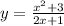 y = \frac{x^2+3}{2x+1}