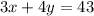 3x+4y=43