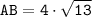 \tt AB=4 \cdot \sqrt{13}